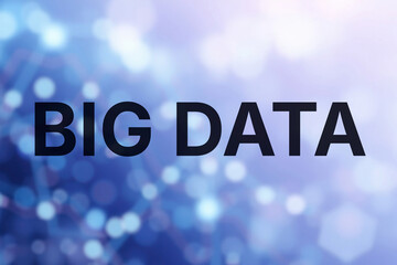 BIG DATA text inscription phrase meaning technological background