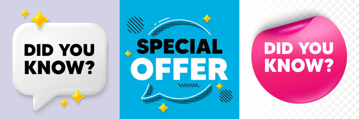 Did you know speech bubble. 3d sparkles chat, Paper sticker. Did you know tag. Special offer question sign. Interesting facts symbol. Special offer bubble. Halftone dots pattern. Vector