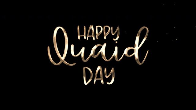 Animated  lettering Happy Quaid Day proclamation with scattered specks; ideal for Quaid Day greeting cards, social media posts, or invitations.