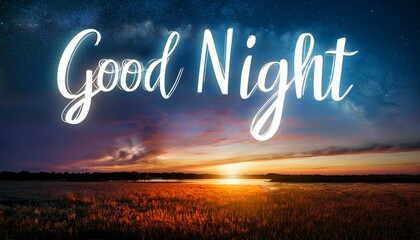 砂浜に書かれたおやすみを意味する英語のフレーズgood nightの言葉。背景は青い夜の空と海の風景。aiで生成	