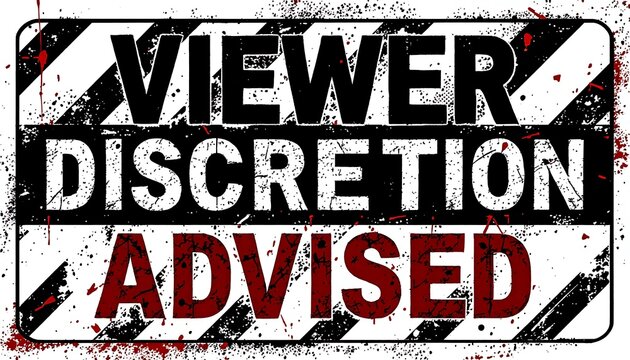 Viewer Discretion Advised: Graphic Warning Sign