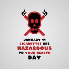Cigarettes Are Hazardous To Your Health Day. January 11. Gradient background.