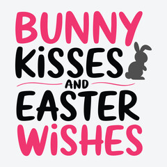 Bunny Kisses and Easter Wishes T-Shirt Design. Easter Coquette Rabbit Bunny Design