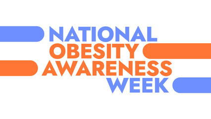National Obesity Awareness Week colorful text typography on white or black background banner illustration great for wishing and celebrating awareness for National Obesity Awareness Week