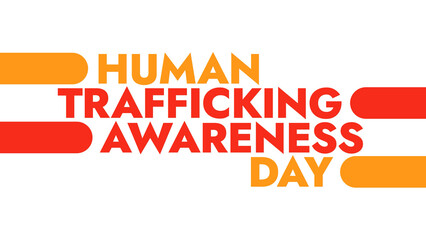 Human Trafficking Awareness Day colorful text typography on white or black background banner illustration great for wishing and celebrating awareness for Human Trafficking Awareness Day
