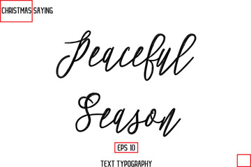 Christmas Holidays Text Saying Typography Peaceful Season