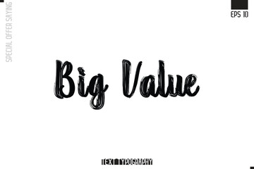 Big Value Special Offer Typography Text Script Lettering Design