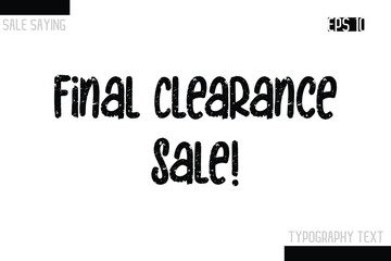  Final Clearance Sale!. Sale Typography Text Script Lettering Design
