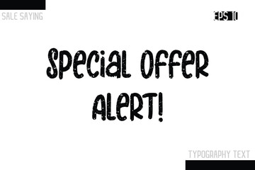 Sale Typography Text Script Lettering Design Special Offer Alert!.