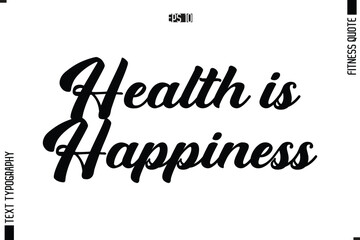 Fitness Quote Vector Text Typographic Poster Health is Happiness