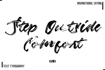 Vector Calligraphy Text Inspirational Trendy Quote Step Outside Comfort