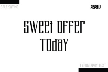 Sale Typography Text Script Lettering Design Sweet Offer Today