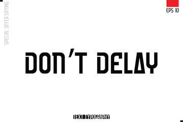 Typography Lettering Special Offer Design For Advertising Don’t Delay