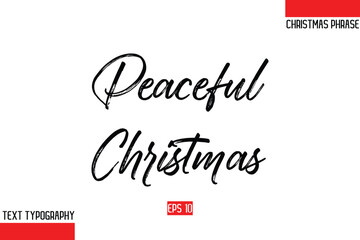 Christmas Gift Text Saying Typography Peaceful Christmas