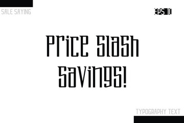 Sale Typography Text Script Lettering Design Price Slash Savings!