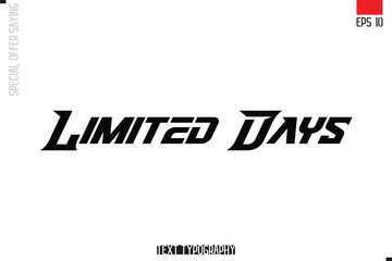 Typography Lettering Special Offer Design For Advertising Limited Days