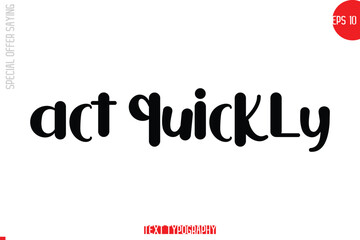 Special Offer Text Banner Design Typography Template Act Quickly.