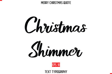 Merry Christmas Quote in Cursive Text Typography Christmas Shimmer