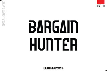 Typography Lettering Special Offer Design For Advertising Bargain Hunter