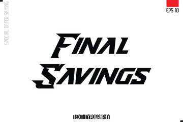 Typography Lettering Special Offer Design For Advertising Final Savings