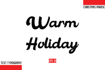 Christmas Gift Text Saying Typography Warm Holiday.