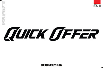 Typography Lettering Special Offer Design For Advertising Quick Offer.