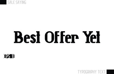 Typography Lettering Sale Design For Advertising Best Offer Yet