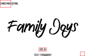 Cursive Typography Text Of Christmas Holiday Phrase Family Joy