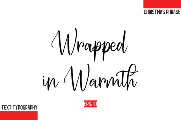 Christmas Gift Text Saying Typography Wrapped in Warmth