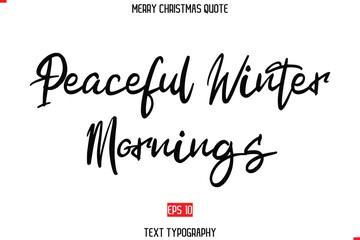 Merry Christmas Quote in Cursive Text Typography  Peaceful Winter Mornings