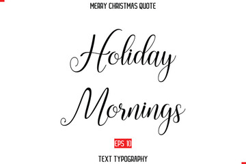 Merry Christmas Saying in Stylish Typography Text Holiday Morning
