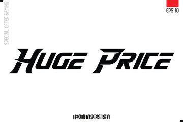 Obraz premium Typography Lettering Special Offer Design For Advertising Huge Price
