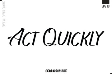 Special Offer Typography Text Script Lettering Design Act Quickly