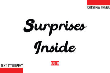Christmas Gift Text Saying Typography Surprises Inside