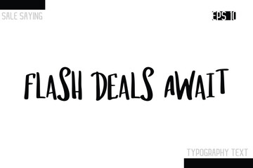 Sale Typography Text Script Lettering Design Flash Deals Await