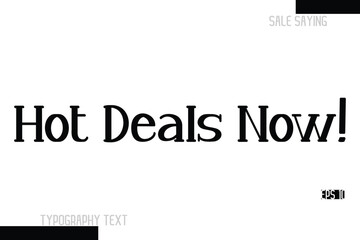 Hot Deals Now! Sale Text Banner Design Typography Template