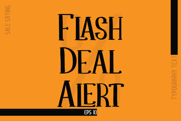 Flash Deal Alert Sale Banner Text Typography Design Template