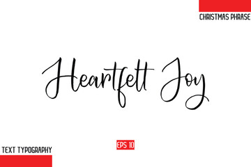 Christmas Gift Text Saying Typography Heartfelt Joy.