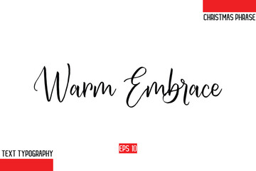 Christmas Gift Text Saying Typography Warm Embrace