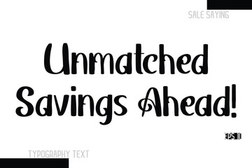  Unmatched Savings Ahead! Sale Text Banner Design Typography Template