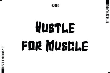 Fitness Quote Vector Text Typographic Poster Hustle for Muscle