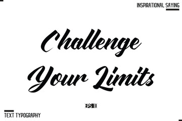 Challenge Your Limits Typography On White Background