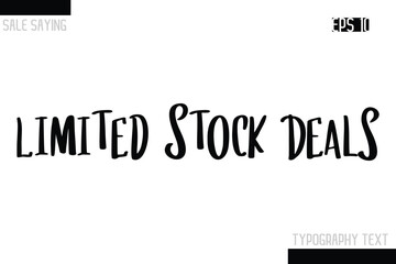 Obraz premium Sale Typography Text Script Lettering Design Limited Stock Deals