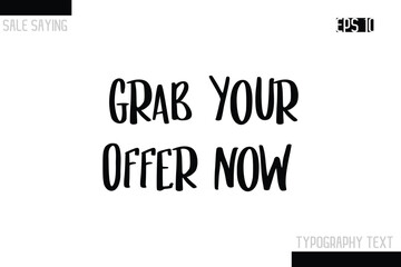 Sale Typography Text Script Lettering Design Grab Your Offer Now