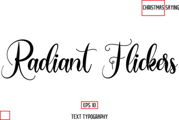 Christmas Text Saying Cursive Typography Lettering Radiant Flicker