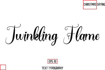 Twinkling Flame Christmas Text Saying Cursive Typography Lettering