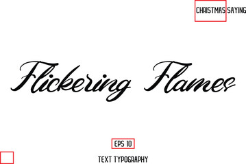 Christmas Text Saying Cursive Typography Lettering Flickering Flames