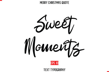 Merry Christmas Quote in Cursive Text Typography  Sweet Moments