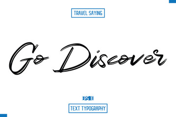 Travel Quote Text Cursive Typography For Prints Go Discover