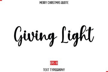 Modern Stylish Typography Text Of Merry Christmas Saying Giving Light